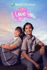 Nonton film I Love You Silly (2021) Subtitle Indonesia Streaming Movie Download Gratis Online